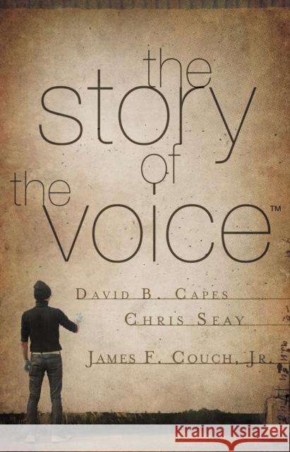 The Story of the Voice Chris Seay James F. Couch 9781401676681 Thomas Nelson Publishers - książka