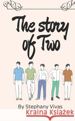 The Story of Two Stephany Vivas   9798851639937 Independently Published - książka