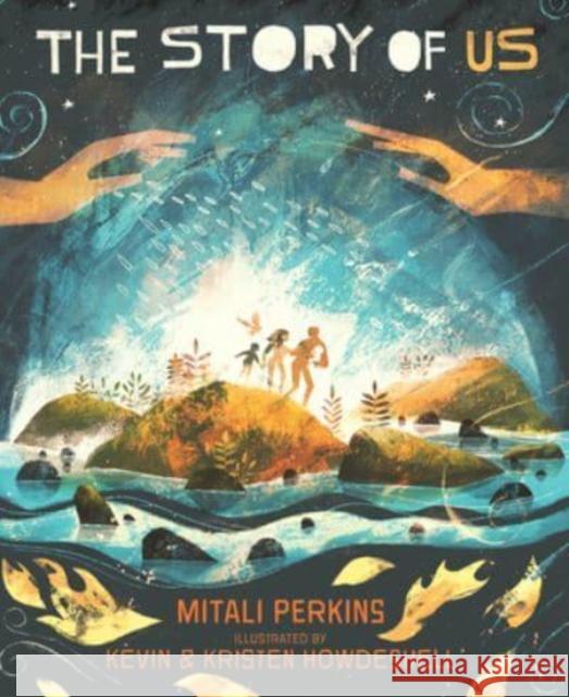 The Story of Us Mitali Perkins Kevin Howdeshell Kristen Howdeshell 9781506482842 Beaming Books - książka