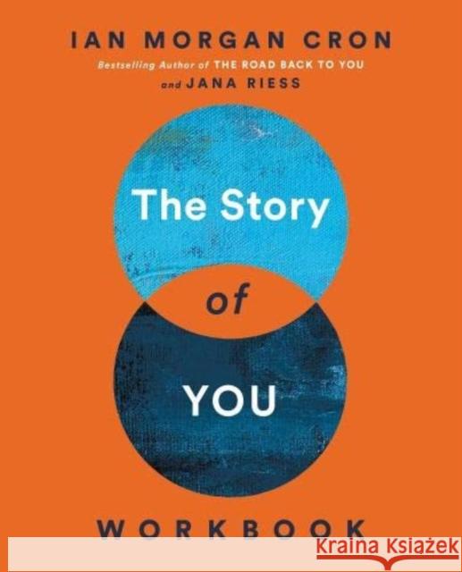 The Story of You Workbook: An Enneagram Guide to Becoming Your True Self Ian Morgan Cron Jana Riess 9780062825780 HarperCollins Publishers Inc - książka