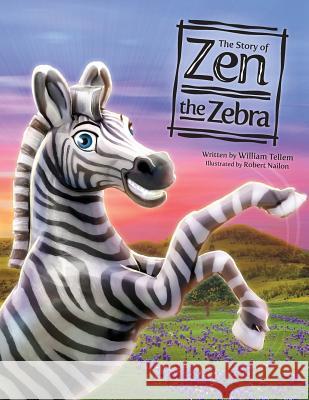 The Story of Zen the Zebra William Tellem Robert Nailon Fernandez Dan 9780979965319 Swordpen Publishers - książka
