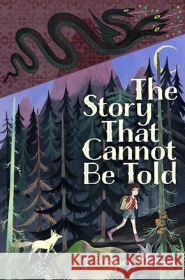 The Story That Cannot Be Told J. Kasper Kramer 9781534430686 Atheneum Books for Young Readers - książka
