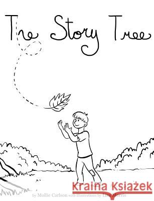 The Story Tree Lisa Morris Mollie Carlson 9781508778745 Createspace Independent Publishing Platform - książka