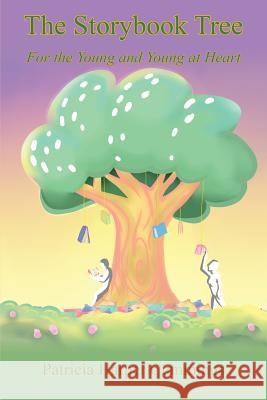 The Storybook Tree - For the Young and Young at Heart Patricia Harper Cummings 9781608626052 E-Booktime, LLC - książka