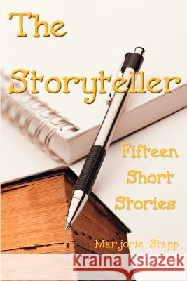 The Storyteller: Fifteen Short Stories Stapp, Marjorie 9780595123407 Writer's Showcase Press - książka