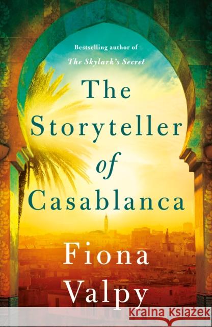 The Storyteller of Casablanca Fiona Valpy 9781542032100 Amazon Publishing - książka