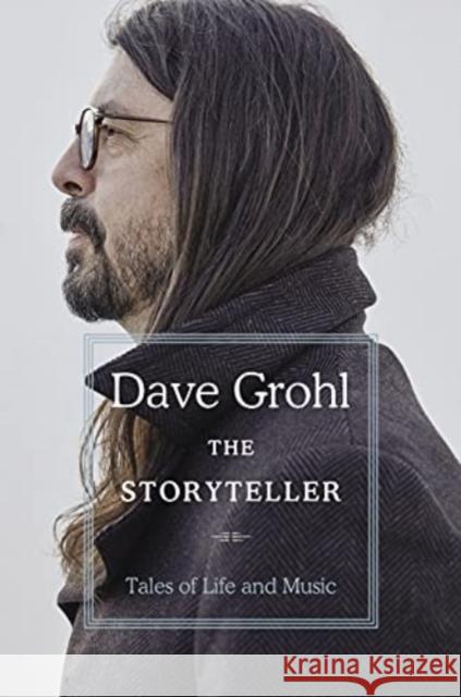 The Storyteller: Tales of Life and Music DAVE GROHL 9781398503724 Simon & Schuster Ltd - książka