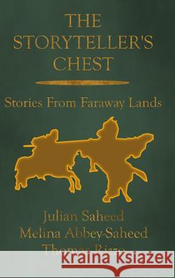 The Storyteller's Chest Julian Saheed, Melina Abbey-Saheed, Thomas Rizzo 9781326654467 Lulu.com - książka