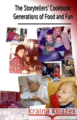 The Storytellers' Cookbook: Generations of Food and Fun Victoria Perkins Pamela Perkins Carol Bain 9781519349774 Createspace - książka