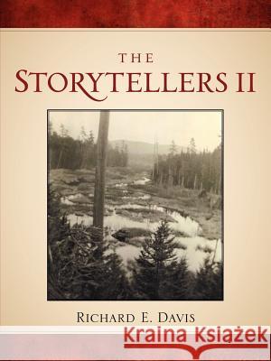The Storytellers II Richard E. Davis 9781597816434 Xulon Press - książka