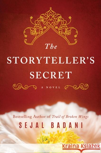 The Storyteller's Secret: A Novel Sejal Badani 9781542048279 Amazon Publishing - książka