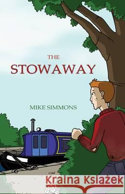 The Stowaway Mike Simmons 9781848767393 Troubador Publishing - książka