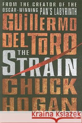 The Strain: Book One of the Strain Trilogy Guillermo de Chuck Hogan 9780061893902 Harperluxe - książka