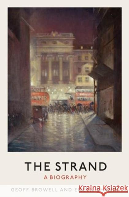 The Strand: A Biography Geoff Browell Eileen Chanin 9781526179111 Manchester University Press - książka