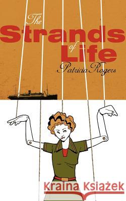 The Strands of Life Patricia Rogers 9781844018543 New Generation Publishing - książka