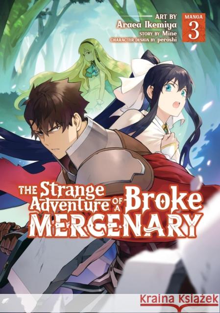The Strange Adventure of a Broke Mercenary (Manga) Vol. 3 Mine                                     Araea Ikemiya Peroshi 9781638581918 Seven Seas - książka