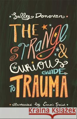 The Strange and Curious Guide to Trauma SALLY DONOVAN 9781787757479 Jessica Kingsley Publishers - książka