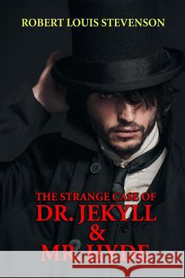 The Strange Case of Dr. Jekyll & Mr. Hyde Robert Louis Stevenson 9781494766078 Createspace - książka