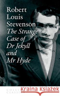The Strange Case of Dr Jekyll and Mr Hyde Robert Louis Stevenson 9780007351008 HarperCollins Publishers - książka