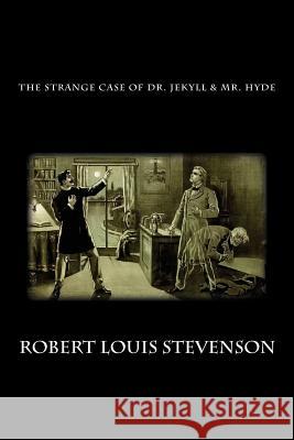 The Strange Case of Dr. Jekyll and Mr. Hyde Robert Louis Stevenson 9781482556940 Createspace - książka