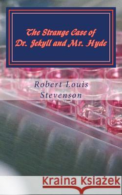 The Strange Case of Dr. Jekyll and Mr. Hyde Robert Louis Stevenson 9781494360122 Createspace - książka