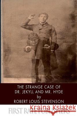 The Strange Case of Dr. Jekyll and Mr. Hyde Robert Louis Stevenson 9781496172679 Createspace - książka