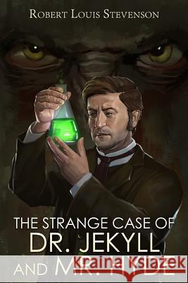 The Strange Case of Dr. Jekyll and Mr. Hyde Robert Louis Stevenson 9781517074746 Createspace - książka