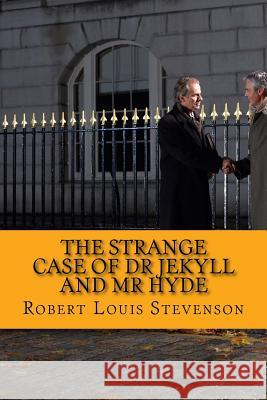 The Strange Case of Dr Jekyll and Mr Hyde Stevenson, Robert Louis 9781535097581 Createspace Independent Publishing Platform - książka