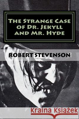 The Strange Case Of Dr. Jekyll And Mr. Hyde Symbiosis Books Robert Louis Stevenson 9781975954604 Createspace Independent Publishing Platform - książka