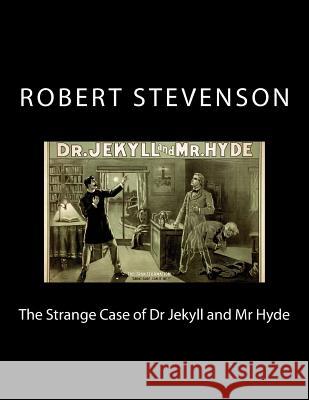 The Strange Case of Dr Jekyll and Mr Hyde Stevenson, Robert Louis 9781981341061 Createspace Independent Publishing Platform - książka