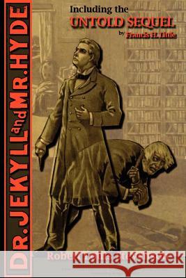 The Strange Case of Dr. Jekyll and Mr. Hyde - Including the Untold Sequel Robert Louis Stevenson 9781936939107 Study Pubs LLC - książka