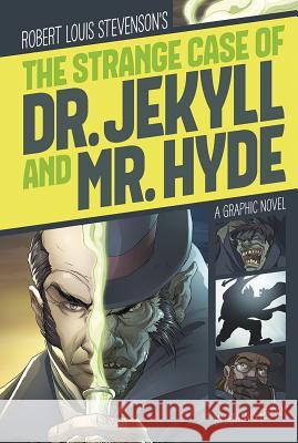 The Strange Case of Dr. Jekyll and Mr. Hyde: A Graphic Novel Ferran, Daniel 9781496500342 Stone Arch Books - książka