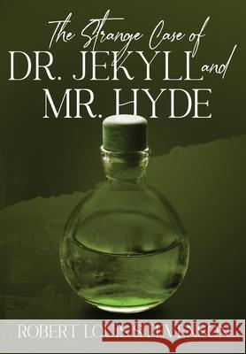 The Strange Case of Dr. Jekyll and Mr. Hyde (Annotated) Robert Louis Stevenson 9781649221254 Sastrugi Press LLC - książka