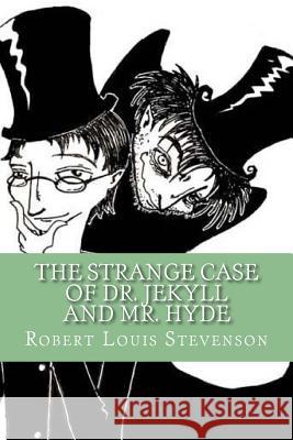 The Strange Case of Dr. Jekyll and Mr. Hyde (English Edition) Robert Louis Stevenson Yordi Abreu 9781530409334 Createspace Independent Publishing Platform - książka