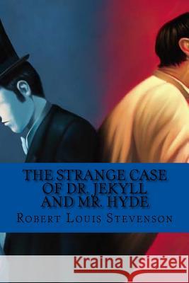 The strange case of Dr. Jekyll and Mr. Hyde (english edition) Robert Louis Stevenson, Yordi Abreu 9781540883568 Createspace Independent Publishing Platform - książka