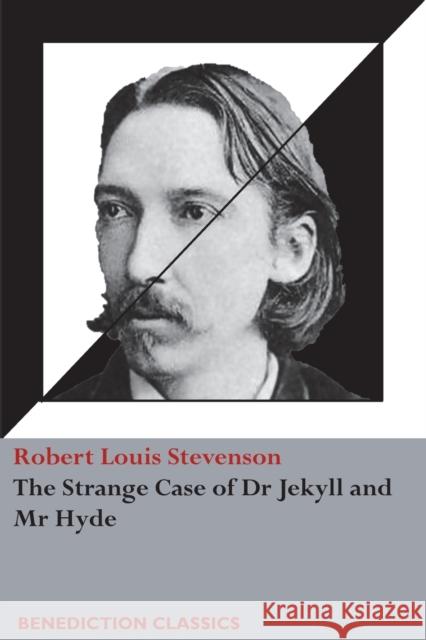 The Strange Case of Dr Jekyll and Mr Hyde (Unabridged) Robert Louis Stevenson 9781781399095 Benediction Classics - książka