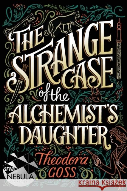 The Strange Case of the Alchemist's Daughter Theodora Goss 9781481466516 Simon & Schuster - książka