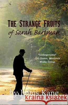 The Strange Fruits of Sarah Bartman Julius Kane 9780978505691 Niya J. Ward Publishing and Management - książka