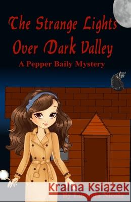 The Strange Lights Over Dark Valley: A Pepper Baily Mystery Lucinda Nicola 9780960095957 R and L Management - książka
