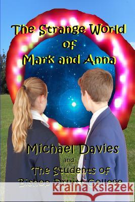 The Strange World of Mark and Anna Michael Davies 9780994217189 Mickie Dalton Foundation - książka