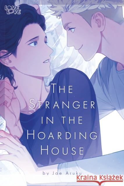 The Stranger in the Hoarding House Aruku, Joe 9781427882646 Lovelove - książka
