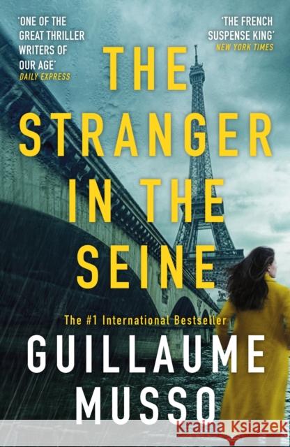 The Stranger in the Seine: From the No.1 International Thriller Sensation Guillaume Musso 9781399605687 Orion Publishing Co - książka