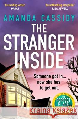 The Stranger Inside: A compulsive and gripping crime thriller from the Irish Times bestselling author of The Perfect Place Amanda Cassidy 9781835982877 Canelo - książka