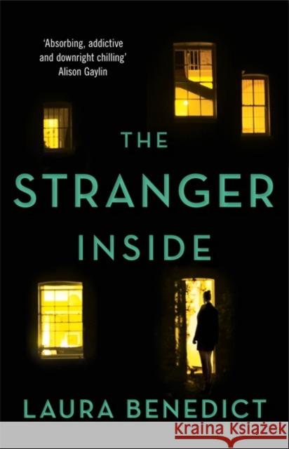 The Stranger Inside: A twisty thriller you won't be able to put down Laura Benedict 9781473672994 Hodder & Stoughton - książka