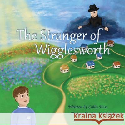The Stranger of Wigglesworth Colby Hess Elsa Yadrikhinskaya 9780578985534 Cascadia Books - książka