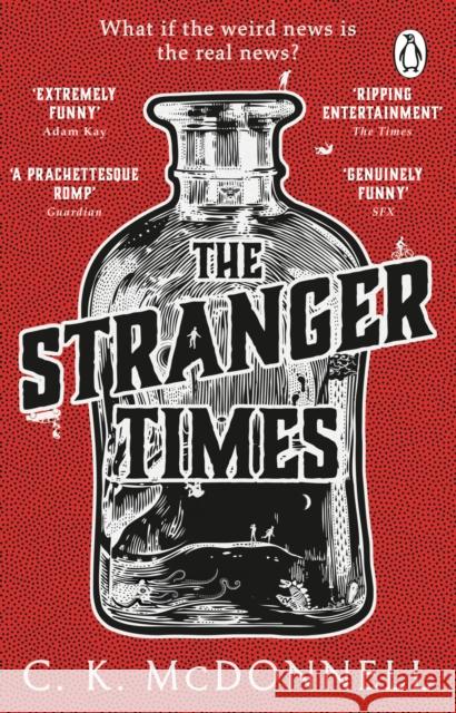 The Stranger Times: (The Stranger Times 1) C. K. McDonnell 9780552177344 Transworld Publishers Ltd - książka