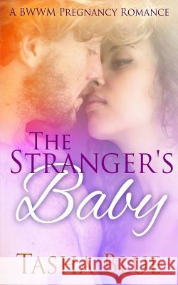 The Stranger's Baby Tasha Blue 9781517458287 Createspace - książka