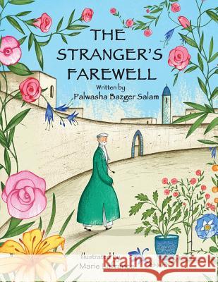 The Stranger's Farewell Palwasha Bazgar Salam Marie LaFrance 9781942698272 Institute for Study of Human Knowledge - książka