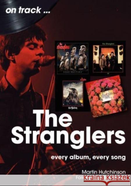 The Stranglers On Track: Every Album, Every Song Martin Hutchinson 9781789523232 Sonicbond Publishing - książka