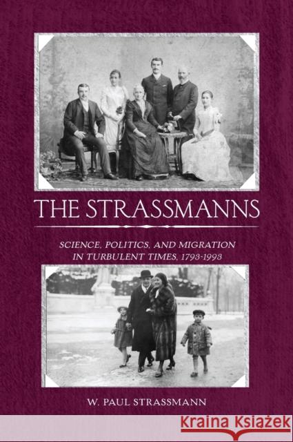 The Strassmanns: Science, Politics and Migration in Turbulent Times (1793-1993) W. Paul Strassmann 9781845454166 Berghahn Books - książka